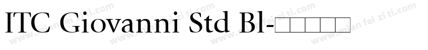 ITC Giovanni Std Bl字体转换